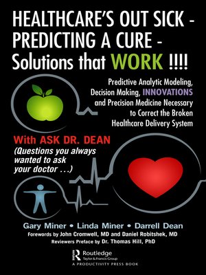 cover image of HEALTHCARE's OUT SICK--PREDICTING a CURE--Solutions that WORK !!!!